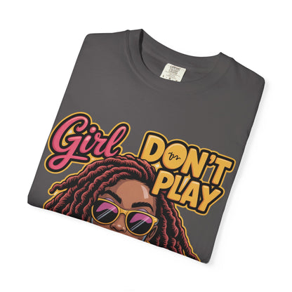 Confident Vibes T-Shirt | Girl Don't Play About Me | Stylish Tee for Women, Casual Wear, Gift for Friends, Empowerment Apparel