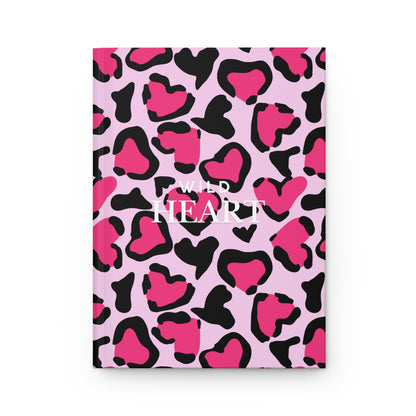 Wild Heart Hardcover Journal - Matte Finish, Cute Stationery Gift, Personalized Planner, Inspirational Notebook, Valentine’s Day Gift