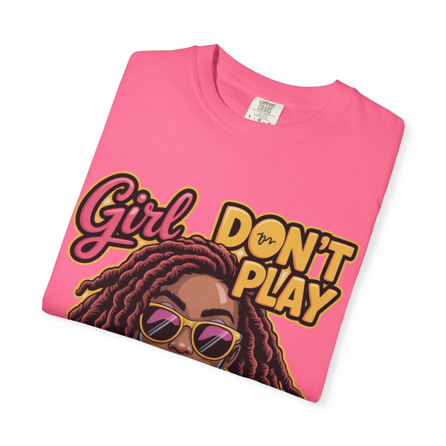 Confident Vibes T-Shirt | Girl Don't Play About Me | Stylish Tee for Women, Casual Wear, Gift for Friends, Empowerment Apparel