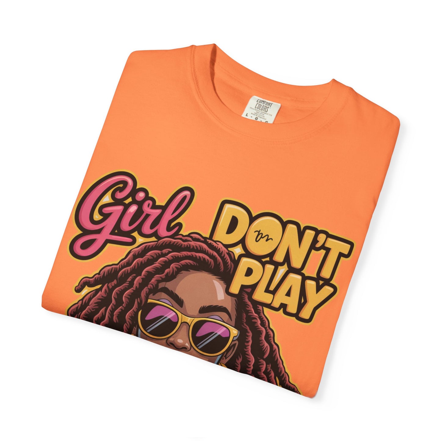 Confident Vibes T-Shirt | Girl Don't Play About Me | Stylish Tee for Women, Casual Wear, Gift for Friends, Empowerment Apparel